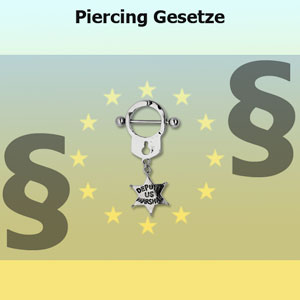 Piercing Gesetze